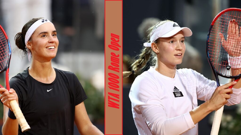 Anhelina Kalinina Vs Elena Rybakina In The Final Of The Wta Rome